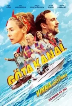 Гёта Канал - всё или ничего / Göta kanal - Vinna eller försvinna (2022)