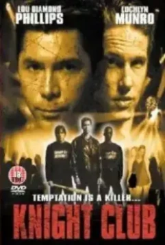 Ночные рыцари / Knight Club (2001)
