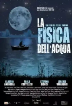 Физика воды / La fisica dell'acqua (2009)