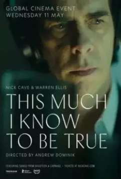 В одном я уверен наверняка / This Much I Know to Be True (2022)