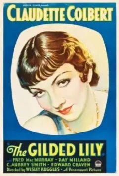 Золотая Лили / The Gilded Lily (1935)