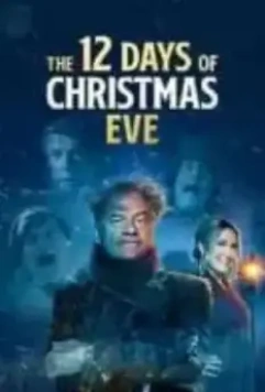 Двенадцать канунов Рождества / The 12 Days of Christmas Eve (2022)