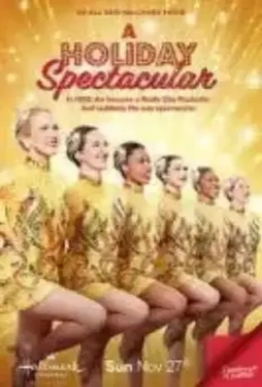 Рождественская феерия / A Holiday Spectacular (2022)