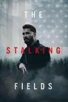 Зона преследования / The Stalking Fields (2022)