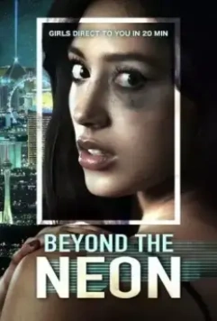 За пределами неона / Beyond the Neon (2022)