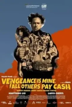 Я мщу, остальные платят наличными / Vengeance Is Mine, All Others Pay Cash (2021)
