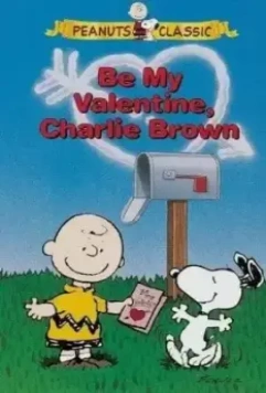 С Днем святого Валентина, Чарли Браун / Be My Valentine, Charlie Brown (1975)
