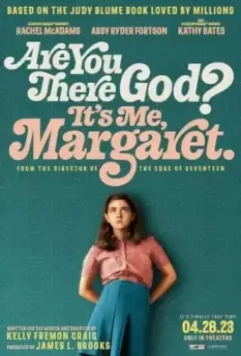 Ты здесь, Бог? Это я, Маргарет / Are You There God? It's Me, Margaret. (2023)