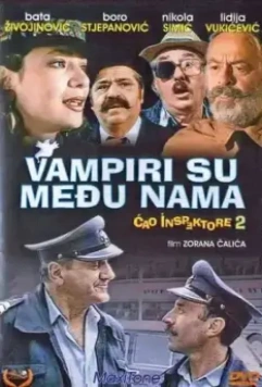 Чао, инспектор 2 или Вампиры среди нас / Vampiri su medju nama (1989)