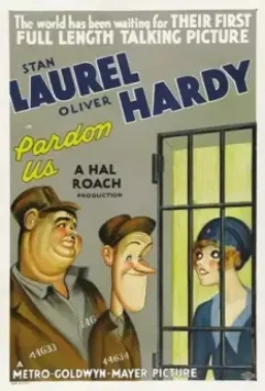 Простите нас / Pardon Us (1931)