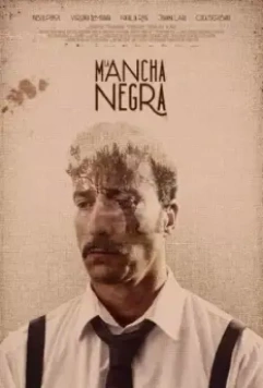 Чёрное пятно / La mancha negra (2020)