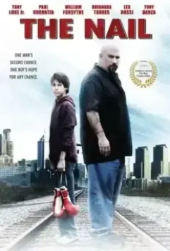 Гвоздь: История Джои Нардоне / The Nail: The Story of Joey Nardone (2009)