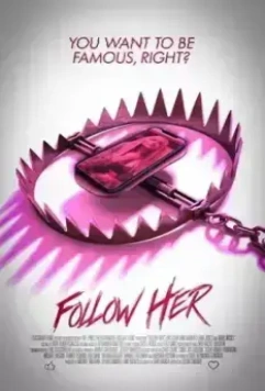 Без фильтров / Follow Her (2023)