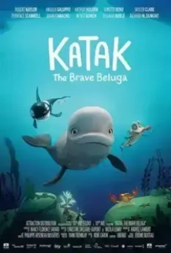 Катак. Ледниковый побег / Katak: The Brave Beluga (2023)