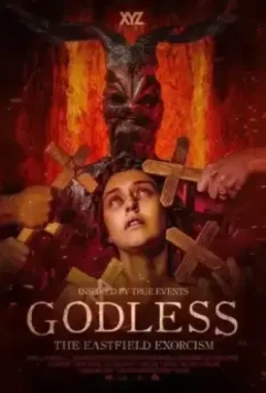 Ужас Истфилда. Первое изгнание / Godless: The Eastfield Exorcism (2023)