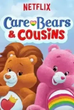 Заботливые мишки / Care Bears and Cousins (2015)