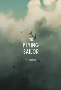 Летающий моряк / The Flying Sailor (2022)