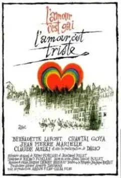 Любовь - это весело, любовь - это грустно / L'amour c'est gai, l'amour c'est triste (1971)