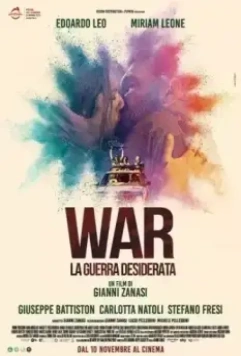 Желанная война / War: La guerra desiderata (2022)