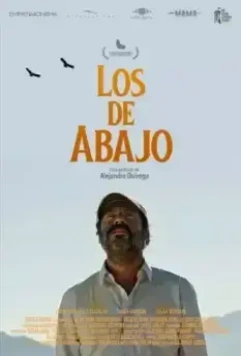 Те, кто внизу / Los de Abajo (2022)