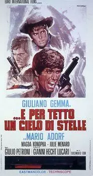 ...под крышей неба, полной звёзд / E per tetto un cielo di stelle (1968)