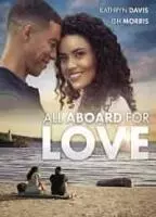 Любовь зовёт на борт / All Aboard for Love (2023)