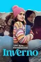 Незабываемый год: Зима / Um Ano Inesquecível: Inverno (2023)
