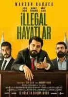Незаконные жизни: репортёр / Illegal Hayatlar (2023)