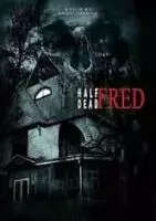 Полумёртвый Фред / Half Dead Fred (2023)