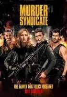 Синдикат убийств / Murder Syndicate (2023)