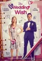 Свадьба мечты / The Wedding Wish (2023)