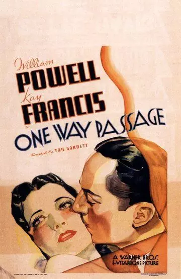 Путешествие в одну сторону / One Way Passage (1932)