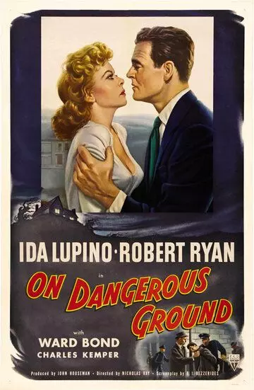 На опасной земле / On Dangerous Ground (1951)