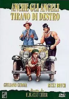 Даже ангелы бывают жестоки / Anche gli angeli tirano di destro (1974)