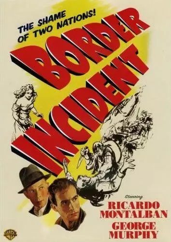 Инцидент на границе / Border Incident (1949)