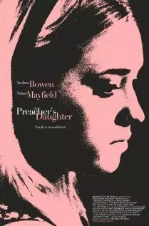 драма Дочь проповедника / The Preacher's Daughter (2013)