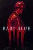 Бэйби Блю / Baby Blue (2023)