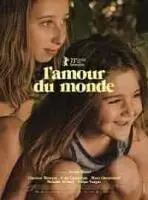 Любовь к миру / L'Amour du Monde (2023)