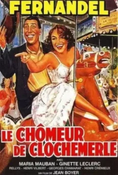 Безработный из Клошмерля / Le chômeur de Clochemerle (1957)