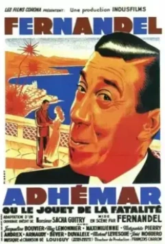 Адемар, или Игрушка судьбы / Adhémar ou le jouet de la fatalité (1951)