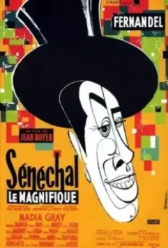 Великолепный Сенешаль / Sénéchal le magnifique (1957)