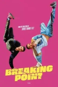 Уличные танцы. Мировой уровень / Breaking Point (2023)