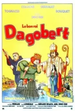 Дагобер / Le bon roi Dagobert (1984)