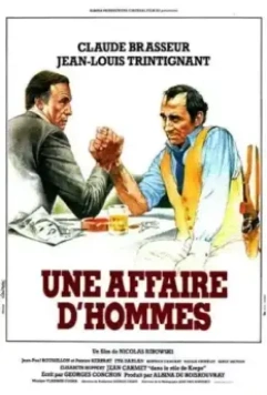 Мужское дело / Une affaire d'hommes (1981)