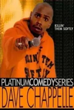 Дейв Шаппелл: Тихо убивая их / Dave Chappelle: Killin' Them Softly (2000)