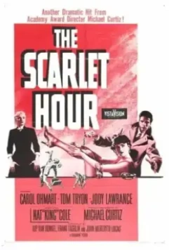 Алый час / The Scarlet Hour (1956)