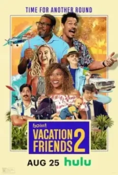Друзья по отпуску 2 / Honeymoon Friends (2023)