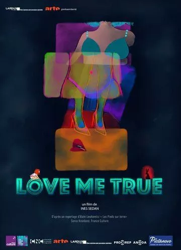 Люби меня искренне / Love Me True (2023)