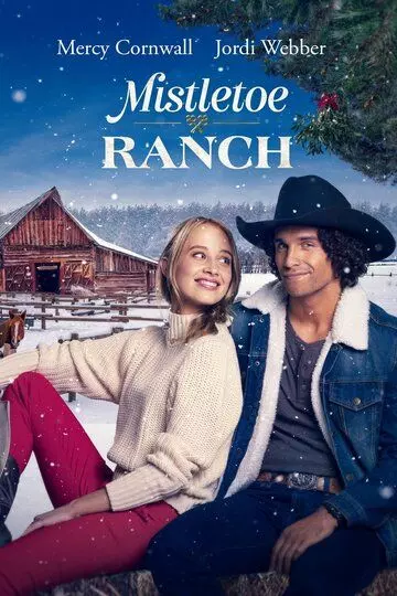Омеловое ранчо / Mistletoe Ranch (2022)
