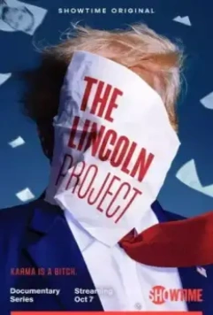 Проект Линкольна / The Lincoln Project (2022)